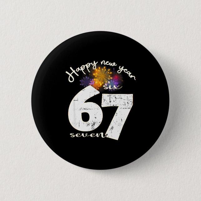 Happy 2026 New Year's Eve Party 67 Six Seven Meme  6 Cm Round Badge (Front)