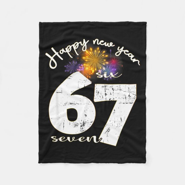 Happy 2026 New Year's Eve Party 67 Six Seven Meme  Fleece Blanket (Front)