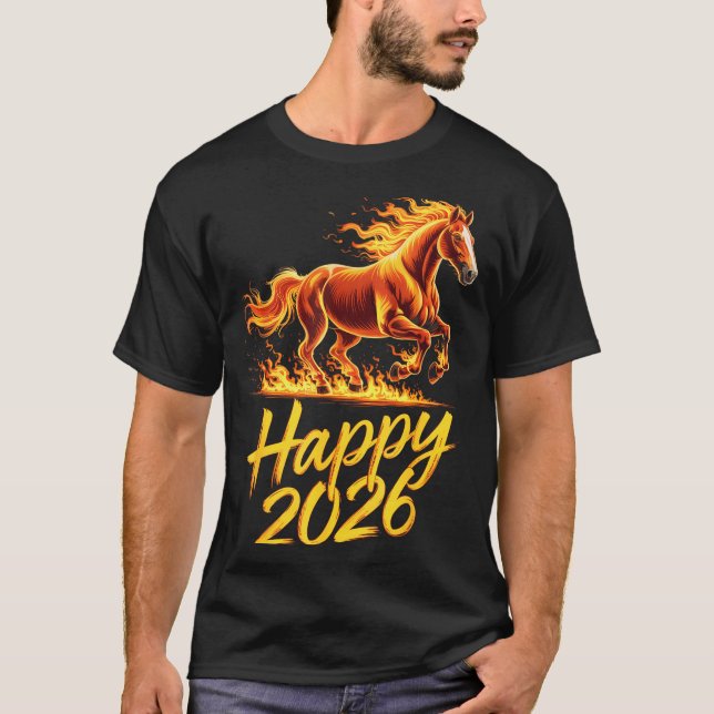 Happy 2026 Year Of The Horse Chinese Zodiac New Ye T-Shirt (Front)