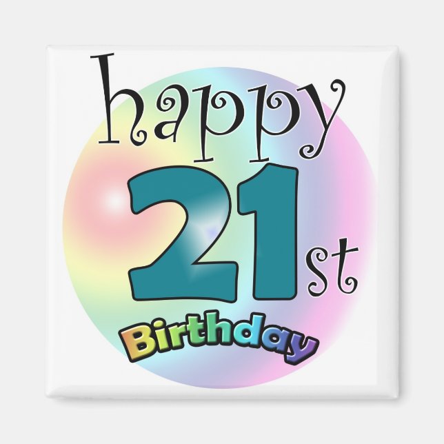 Happy 21st Birthday Magnet (Front)