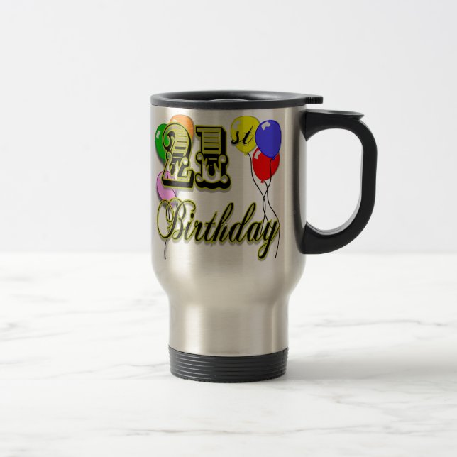 Happy 21st Birthday Merchandise Travel Mug (Right)