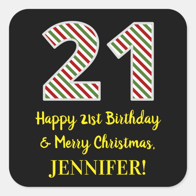 Happy 21st Birthday & Merry Christmas, Custom Name Square Sticker (Front)