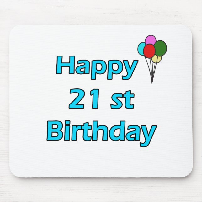 Happy 21st Birthday Mouse Mat (Front)