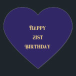 Happy 21st Birthday Navy Blue Black Twenty One Heart Sticker<br><div class="desc">Designed with golden yellow text template for "Happy 21st Birthday" message which you may edit to customise and also custom colour background!</div>