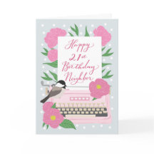 Happy 21st Birthday Neighbour w Typewriter & Flora