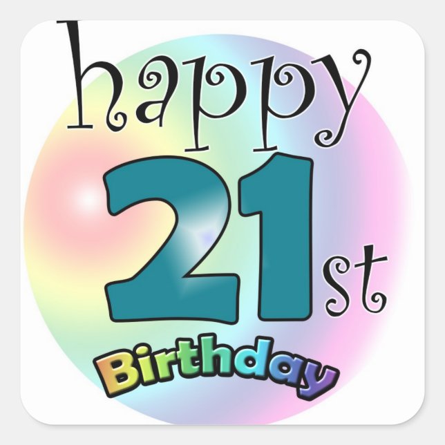 Happy 21st Birthday Square Sticker (Front)