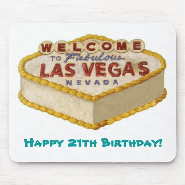 Happy 21th Birthday! Las Vegas Cake Mousepad (Front)