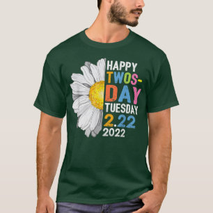 Happy 22222 Twosday Tuesday February 22nd 2022 Num T-Shirt