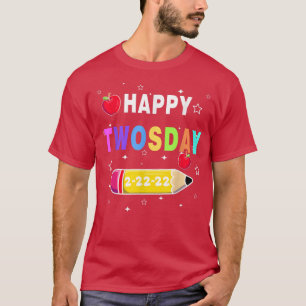 Happy 22222 Twosday, Tuesday February 22nd 2022 Sc T-Shirt
