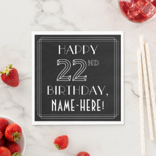 HAPPY 22ND BIRTHDAY; Art Deco Style; Custom Name Napkin