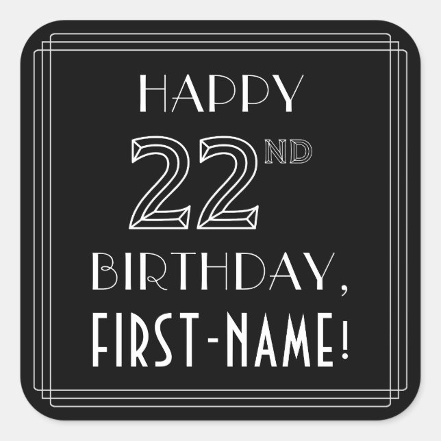 HAPPY 22ND BIRTHDAY; Art Deco Style; Custom Name Square Sticker (Front)