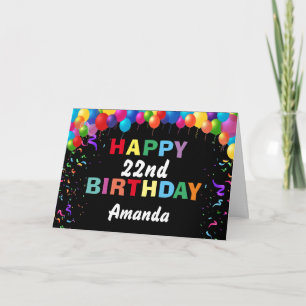 Happy 22nd Birthday Colourful Balloons Black Card