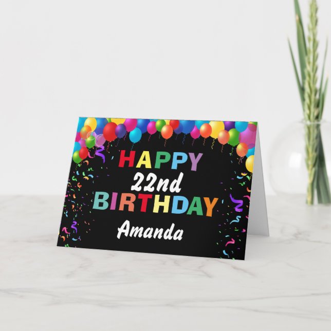 Happy 22nd Birthday Colourful Balloons Black Card (Front)