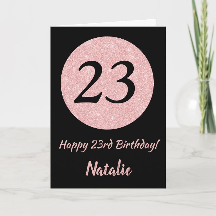 Happy 23rd Birthday Black and Rose Pink Gold Card | Zazzle.co.uk