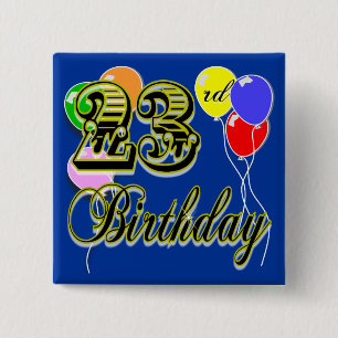 Happy 23rd Birthday Merchandise 15 Cm Square Badge