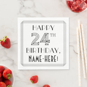 HAPPY 24TH BIRTHDAY; Art Deco Style; Custom Name Napkin