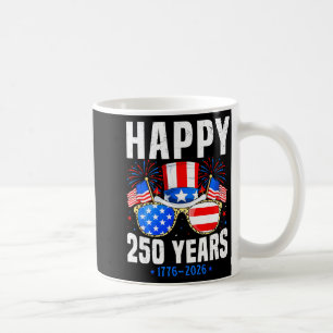 Happy 250 Years 1776 2026 Birthday For Men Women 4 Coffee Mug