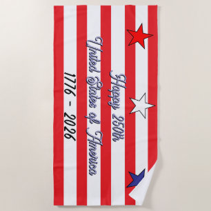 Happy 250th America Red White Blue Stars Stripes 2 Beach Towel