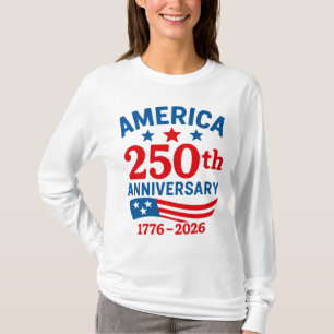 Happy 250th Anniversary America 4th of July T-Shirt