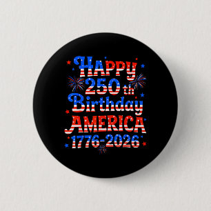 Happy 250th Birthday America 1776 2026 for Men 6 Cm Round Badge