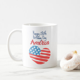 Happy 250th Birthday America, Flag Heart 1776-2026 Coffee Mug