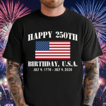 Happy 250th Birthday USA Shirt | America 250 Tee |