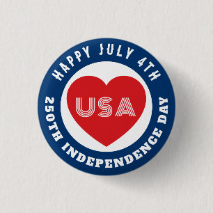 Happy 250th Independence Day July 4th Love USA 3 Cm Round Badge