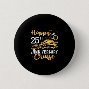 Happy 25th Anniversary Cruise Golden Wedding Trip 6 Cm Round Badge