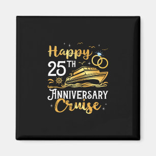 Happy 25th Anniversary Cruise Golden Wedding Trip  Magnet
