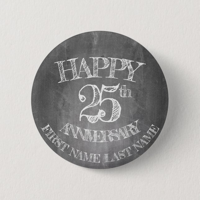 Happy 25th anniversary on chalk board 6 cm round badge (Front)