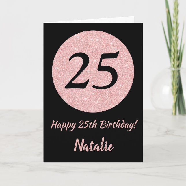 Happy 25th Birthday Black and Rose Pink Gold Card (Front)