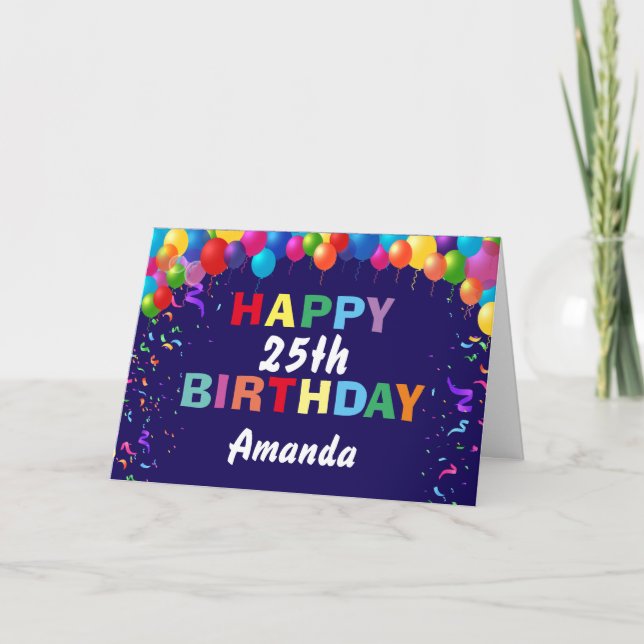 Happy 25th Birthday Colourful Balloons Navy Blue Card (Front)