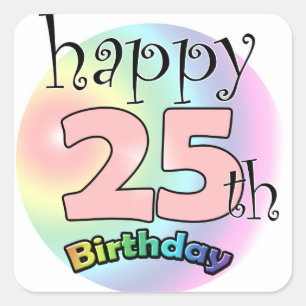 Happy 25th Birthday (king) Square Sticker
