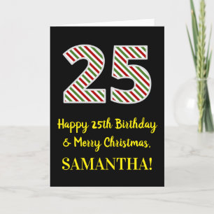 Happy 25th Birthday & Merry Christmas, Custom Name Card