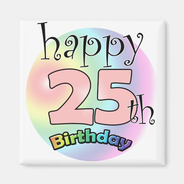 Happy 25th Birthday (roze) Magnet (Front)