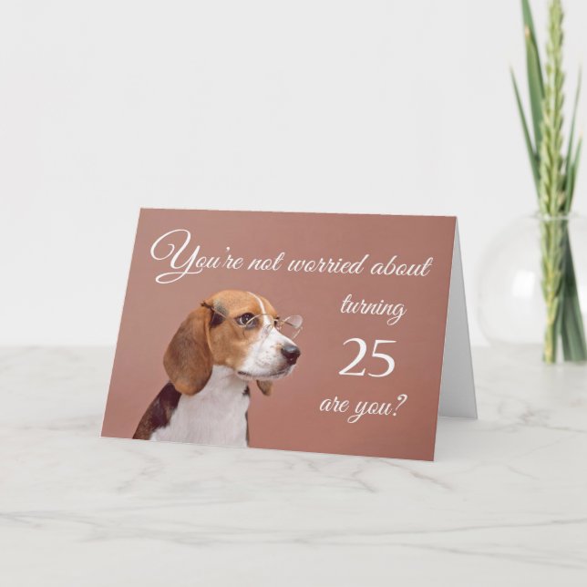 Happy 25th birthday, worried beagle card (Front)