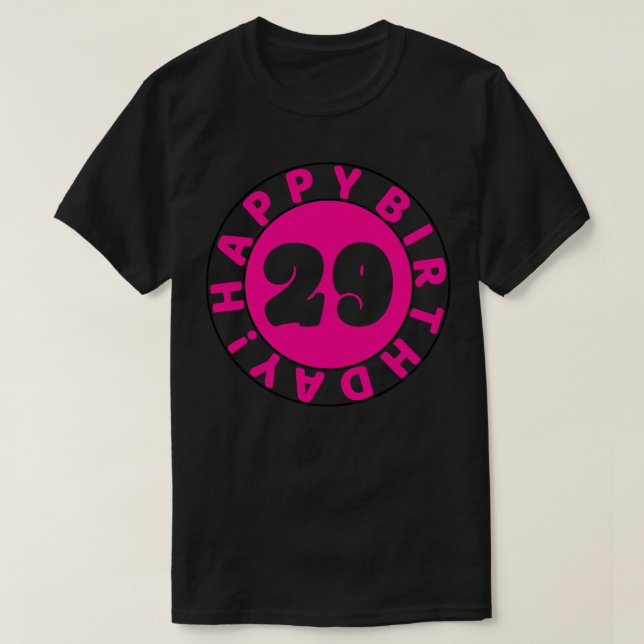 Happy 29th Birthday T-Shirt (Design Front)
