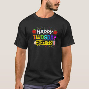 Happy 2/22/22 Twosday Tuesday February 22Nd 2022 S T-Shirt