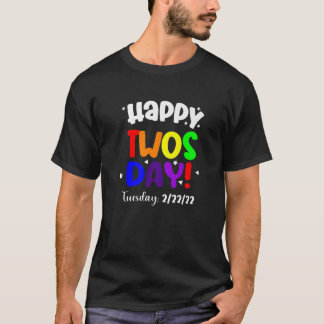 Happy 2/22/22 Twosday Tuesday February 22Nd 2022 T-Shirt
