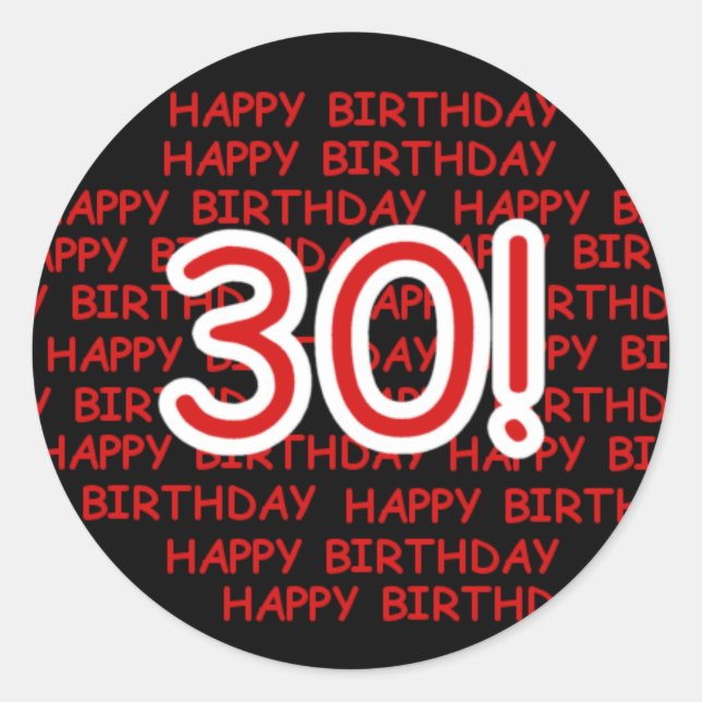 Happy 30th Birthday Classic Round Sticker (Front)