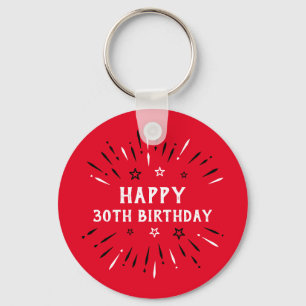 Happy 30th Birthday Fireworks Red Black White Key Ring