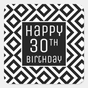Happy 30th Birthday Modern Black White Geometric Square Sticker