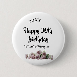 Happy 30th birthday pink white mauve floral name y 6 cm round badge