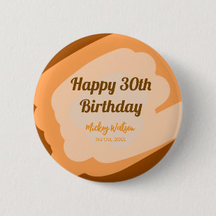 Happy 30th birthday rustic wooden Halloween fall b 6 Cm Round Badge