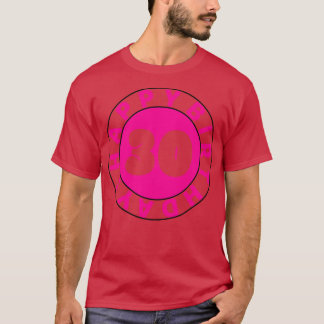 Happy 30th Birthday T-Shirt
