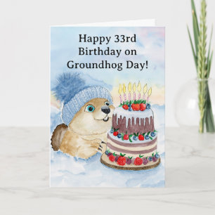  Happy 33rd Groundhog Day Birthday  Card