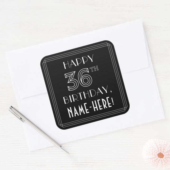 HAPPY 36TH BIRTHDAY; Art Deco Style; Custom Name Square Sticker (Envelope)