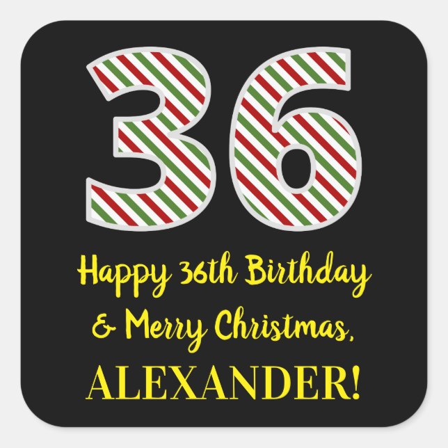 Happy 36th Birthday & Merry Christmas, Custom Name Square Sticker (Front)