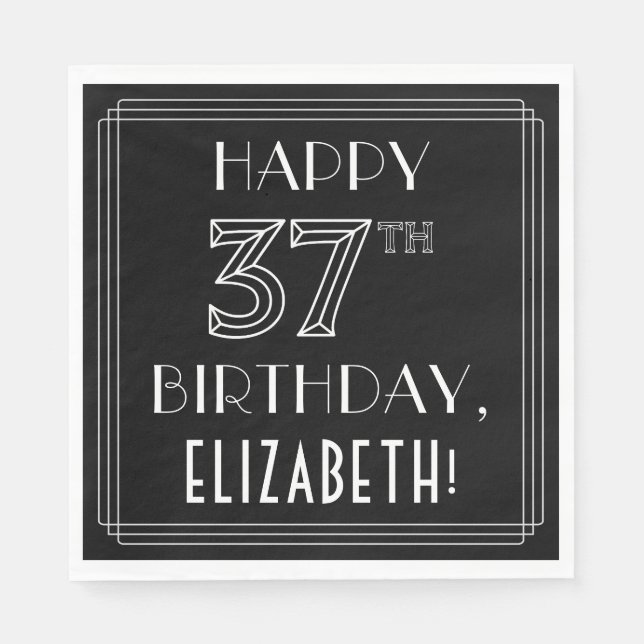HAPPY 37TH BIRTHDAY; Art Deco Style; Custom Name Napkin (Front)