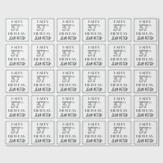HAPPY 37TH BIRTHDAY; Art Deco Style; Custom Name Wrapping Paper (Flat)